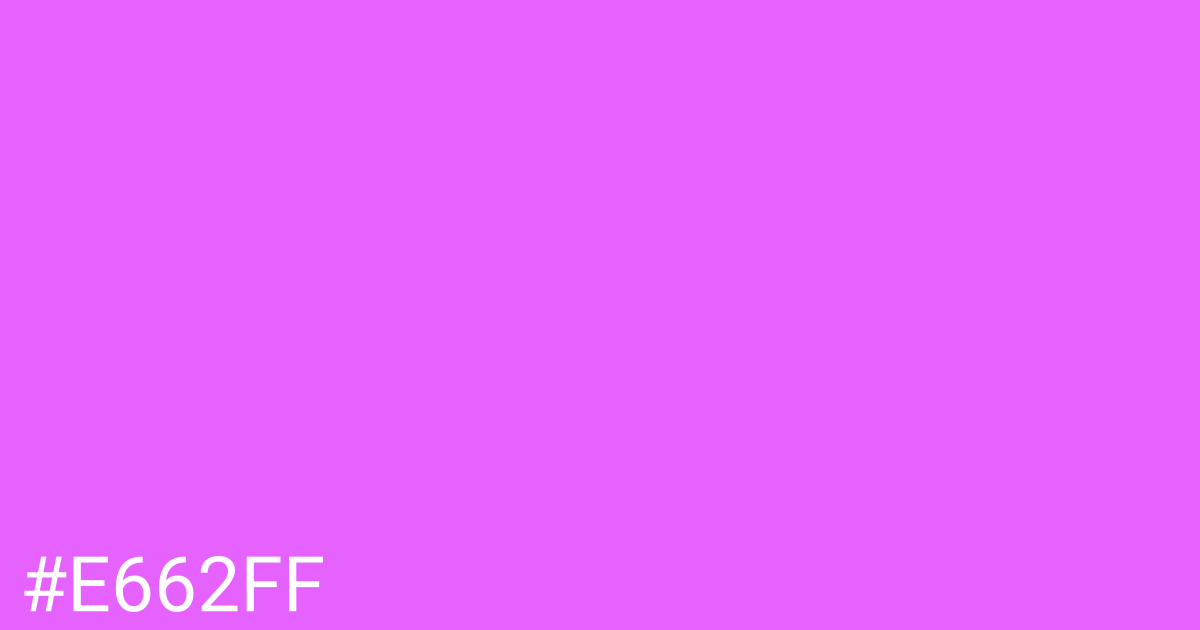 Hex color #e662ff graphic