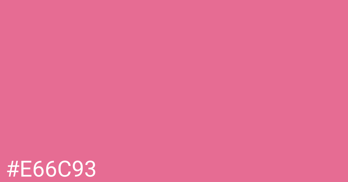 Hex color #e66c93 graphic