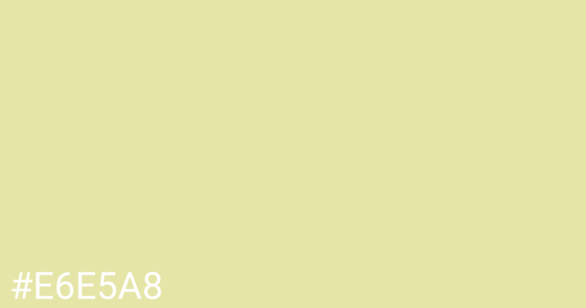 Hex color #e6e5a8 graphic