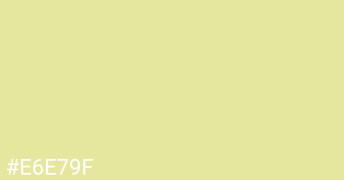 Hex color #e6e79f graphic