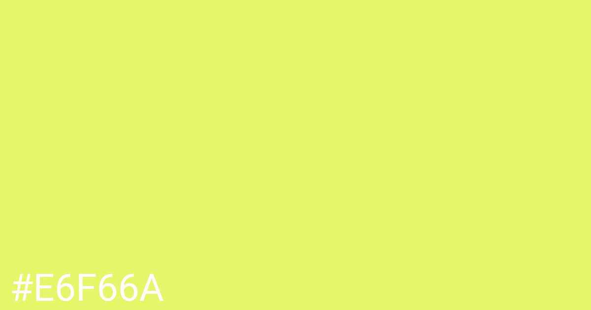 Hex color #e6f66a graphic