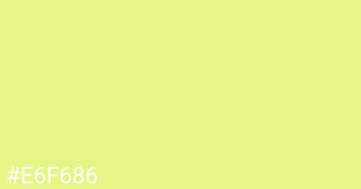 Hex color #e6f686 graphic