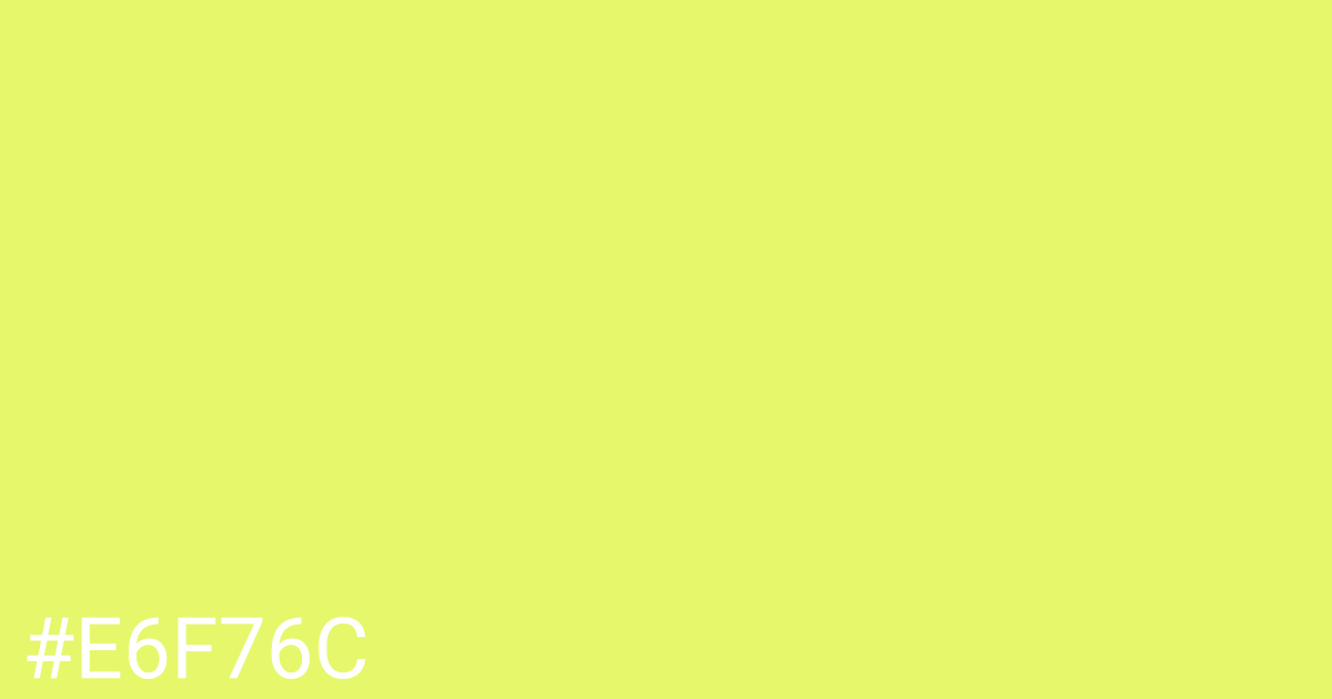 Hex color #e6f76c graphic