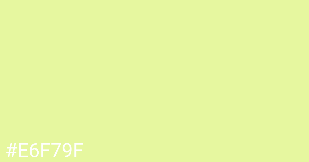 Hex color #e6f79f graphic