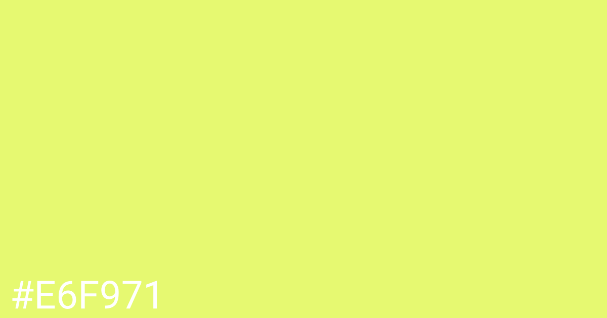 Hex color #e6f971 graphic