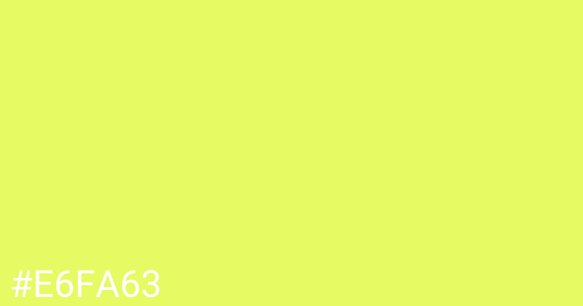 Hex color #e6fa63 graphic