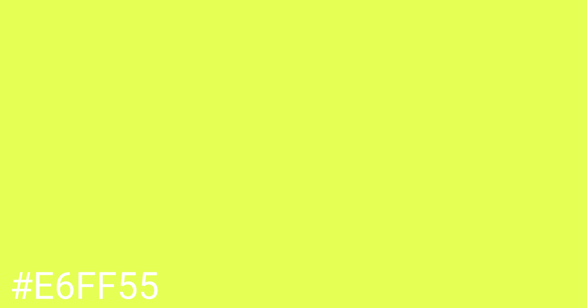 Hex color #e6ff55 graphic