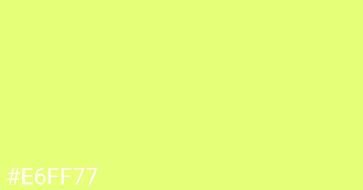 Hex color #e6ff77 graphic