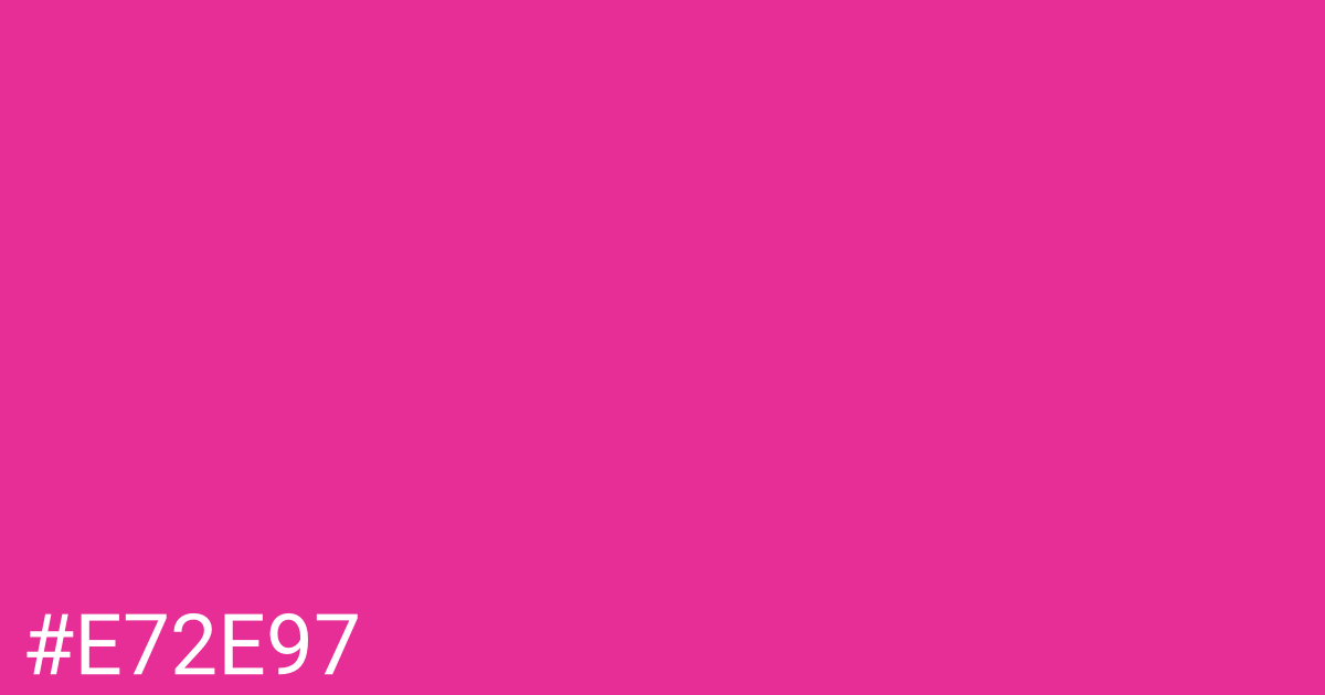 Hex color #e72e97 graphic