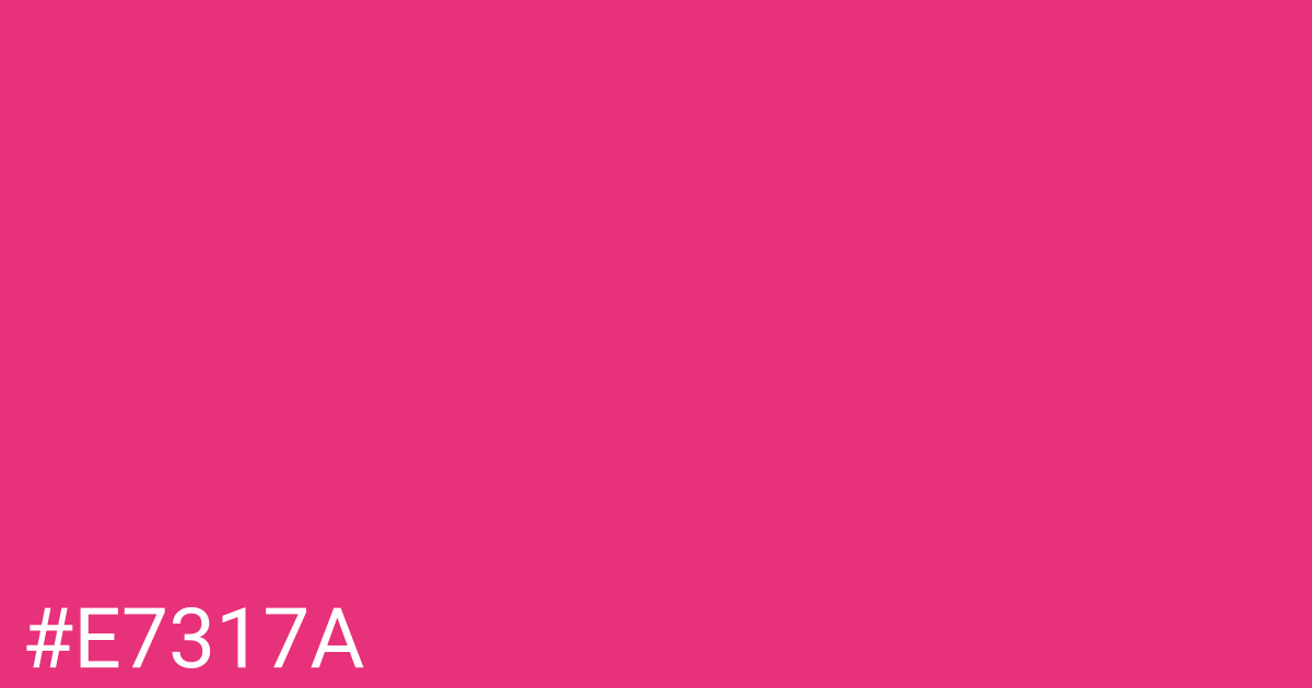 Hex color #e7317a graphic
