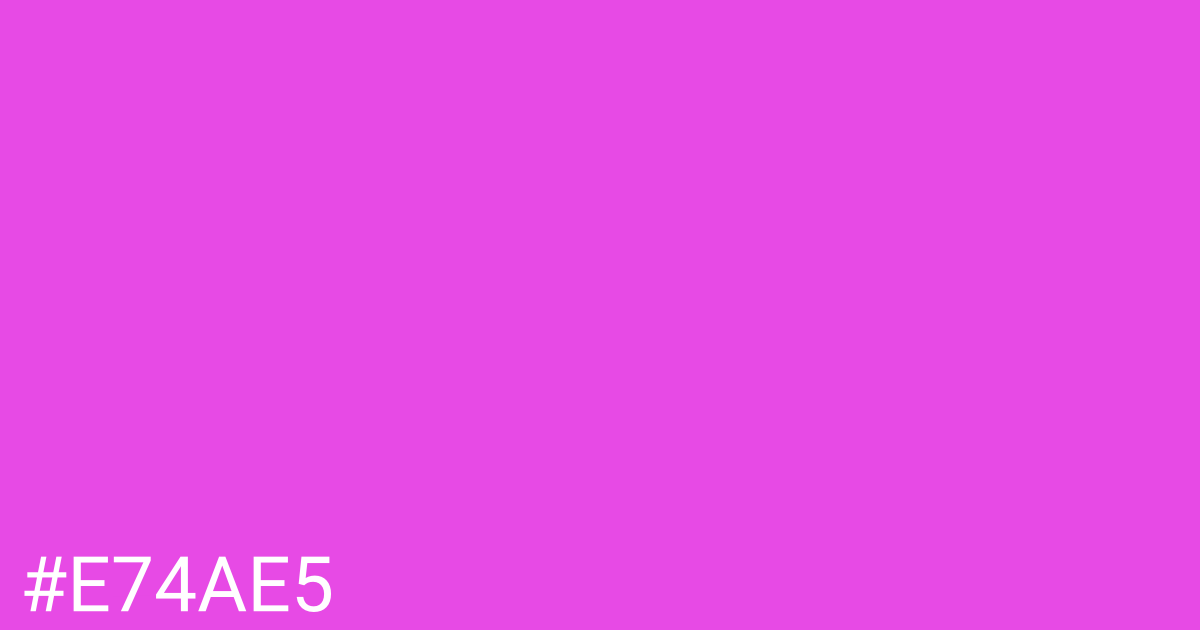 Hex color #e74ae5 graphic