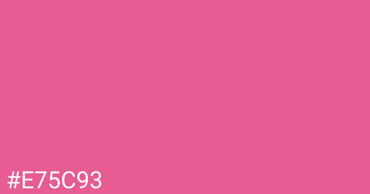 Hex color #e75c93 graphic