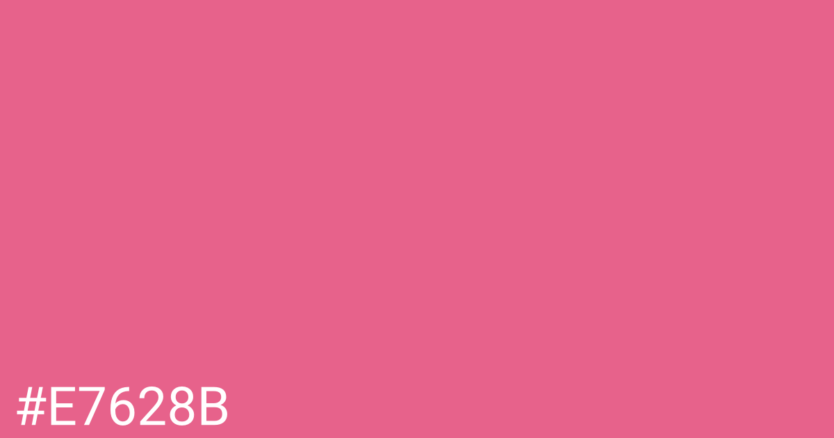 Hex color #e7628b graphic