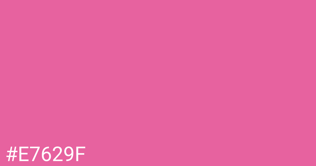 Hex color #e7629f graphic