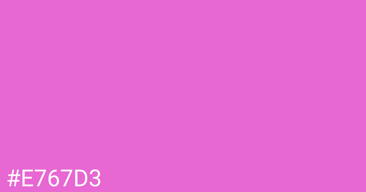 Hex color #e767d3 graphic