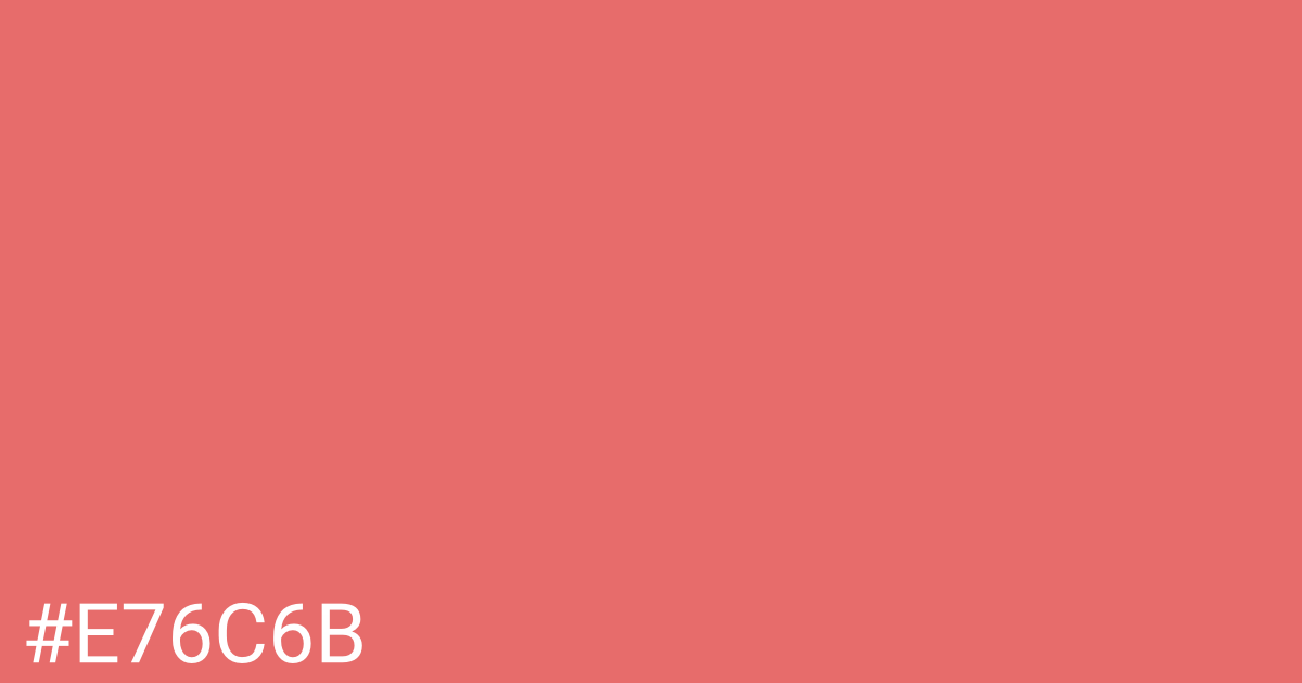 Hex color #e76c6b graphic