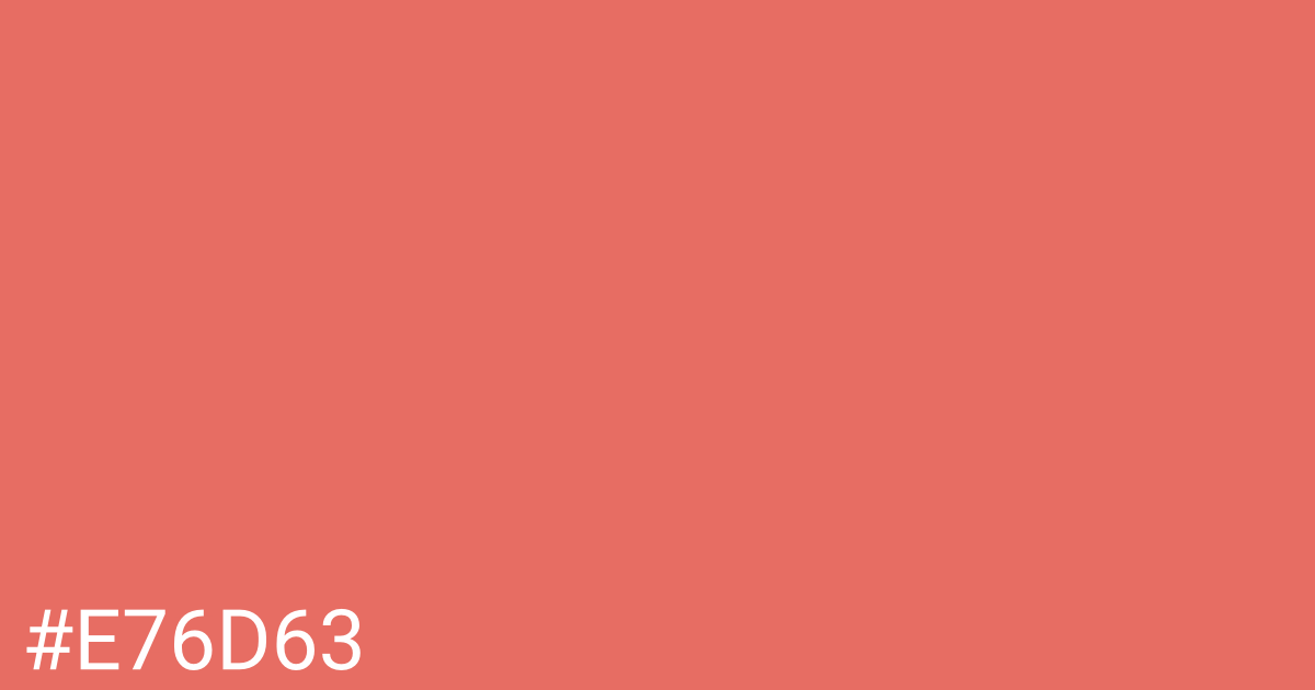 Hex color #e76d63 graphic