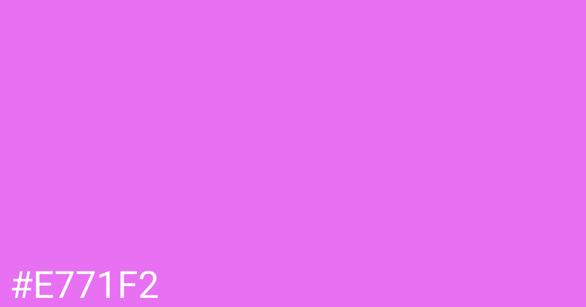 Hex color #e771f2 graphic