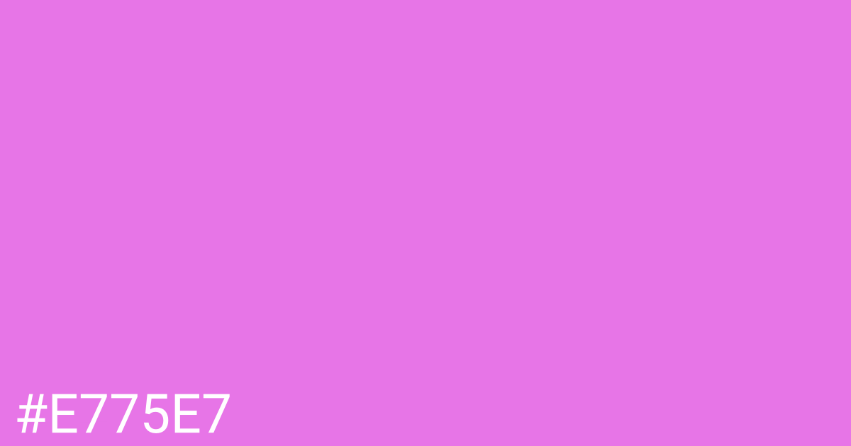 Hex color #e775e7 graphic