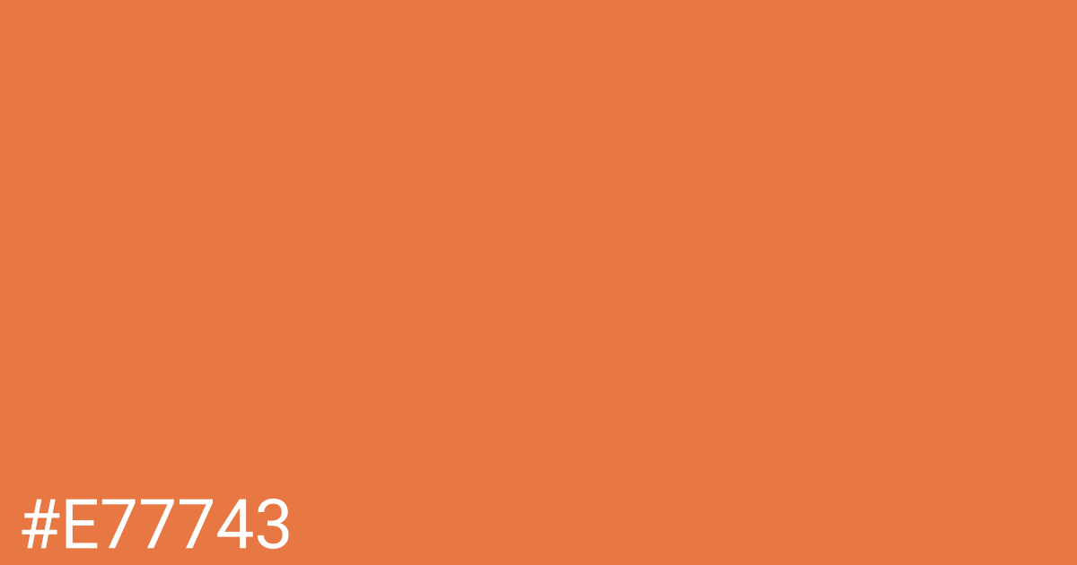 Hex color #e77743 graphic