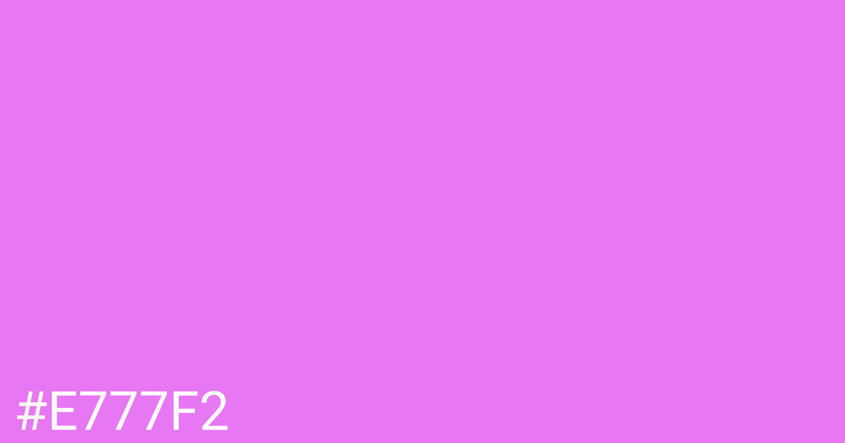 Hex color #e777f2 graphic