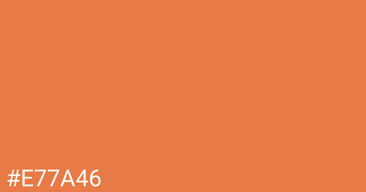 Hex color #e77a46 graphic