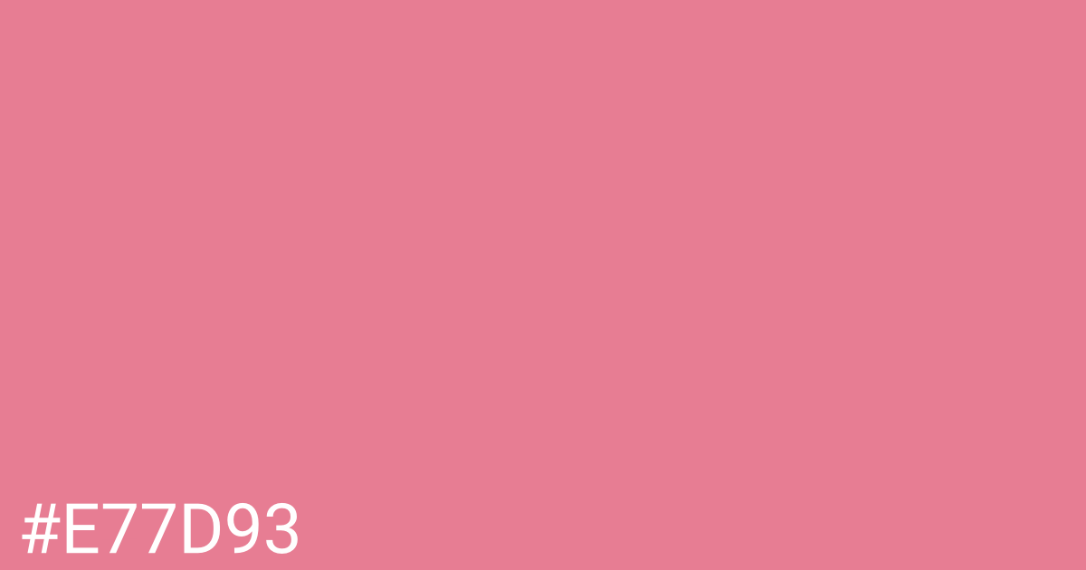 Hex color #e77d93 graphic