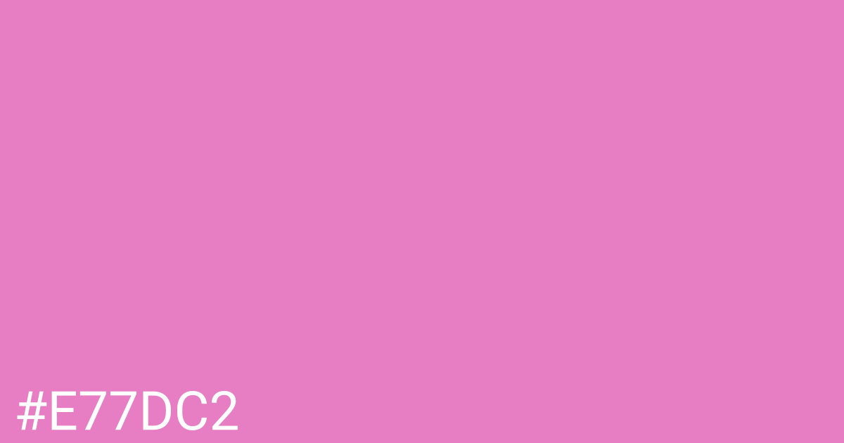 Hex color #e77dc2 graphic