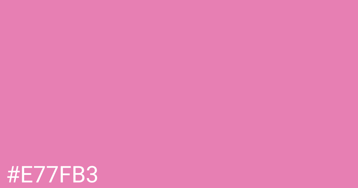 Hex color #e77fb3 graphic