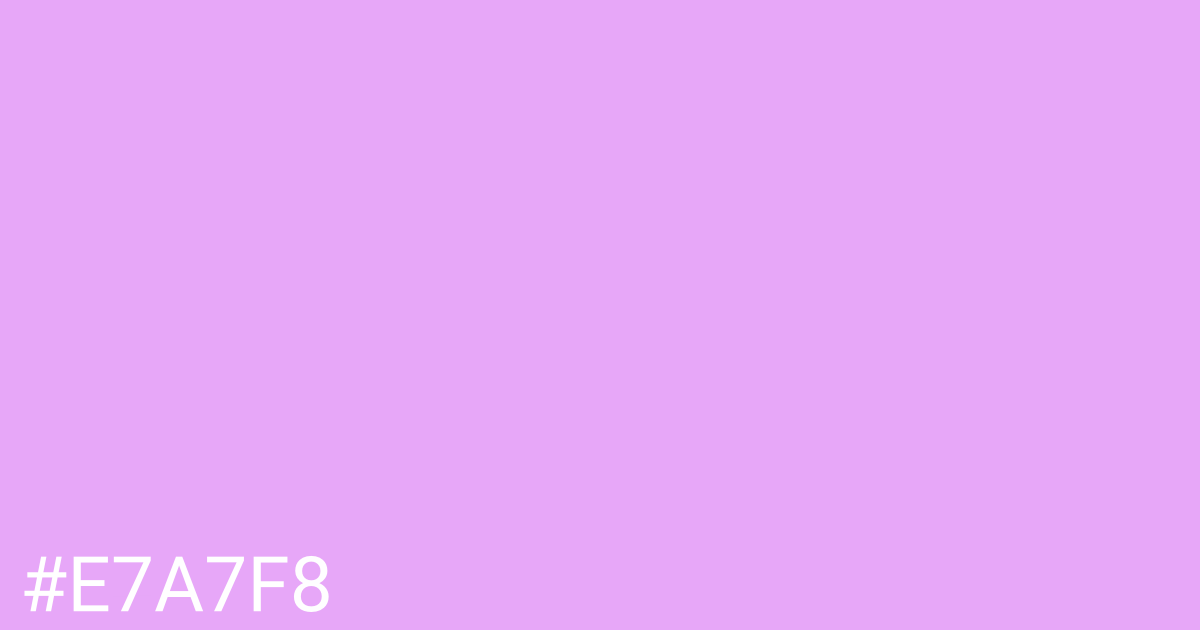 Hex color #e7a7f8 graphic