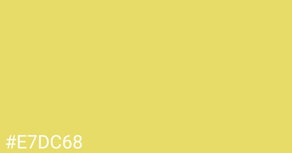 Hex color #e7dc68 graphic