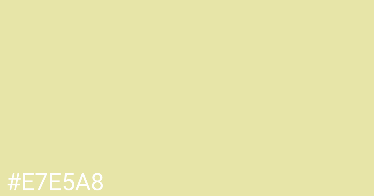 Hex color #e7e5a8 graphic