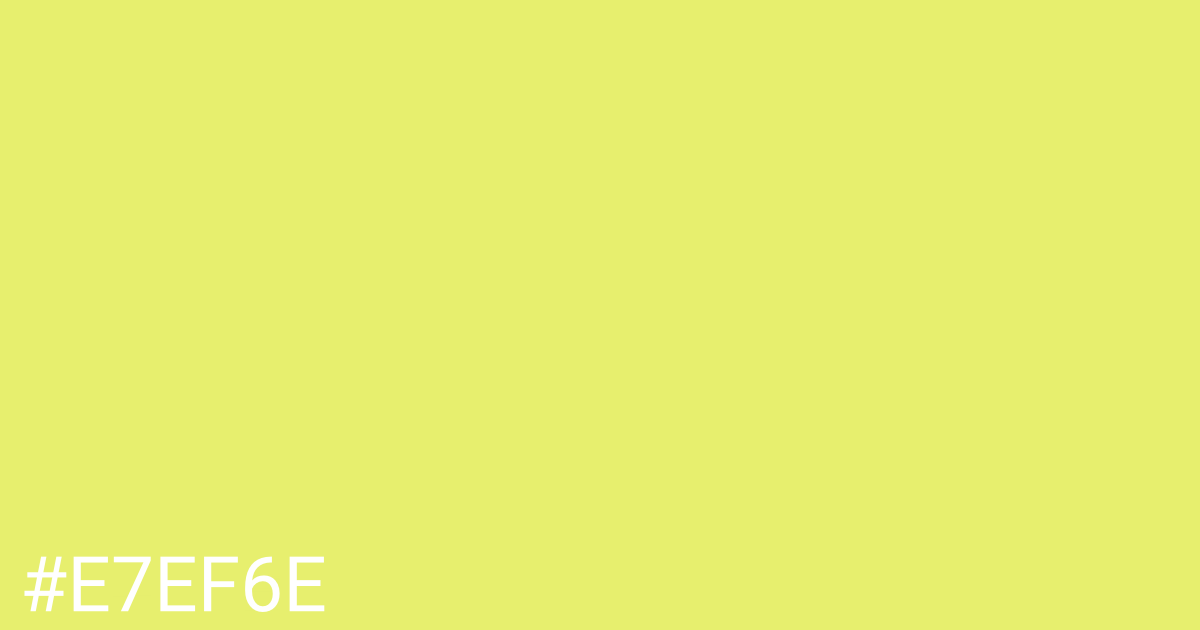 Hex color #e7ef6e graphic