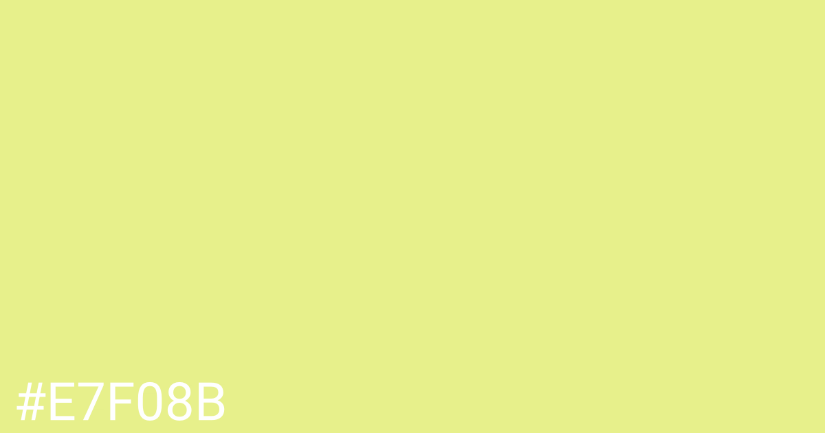 Hex color #e7f08b graphic