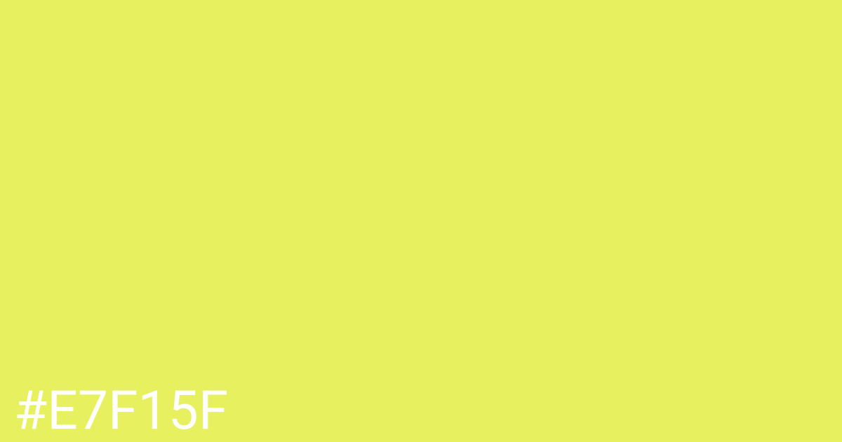 Hex color #e7f15f graphic