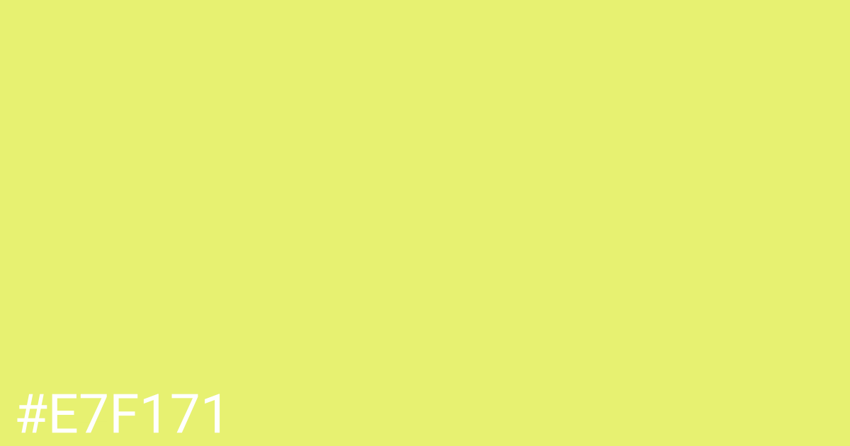 Hex color #e7f171 graphic