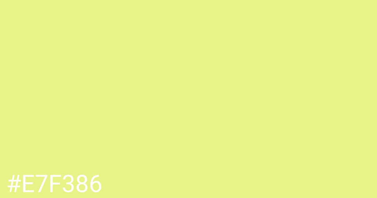 Hex color #e7f386 graphic