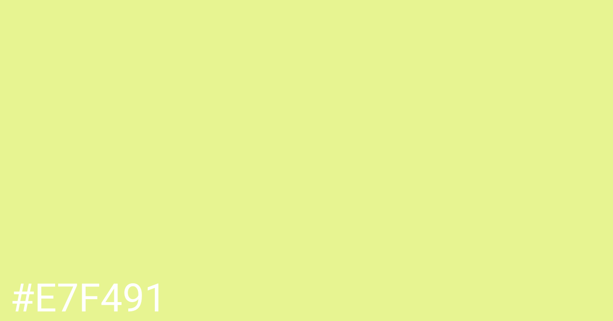 Hex color #e7f491 graphic