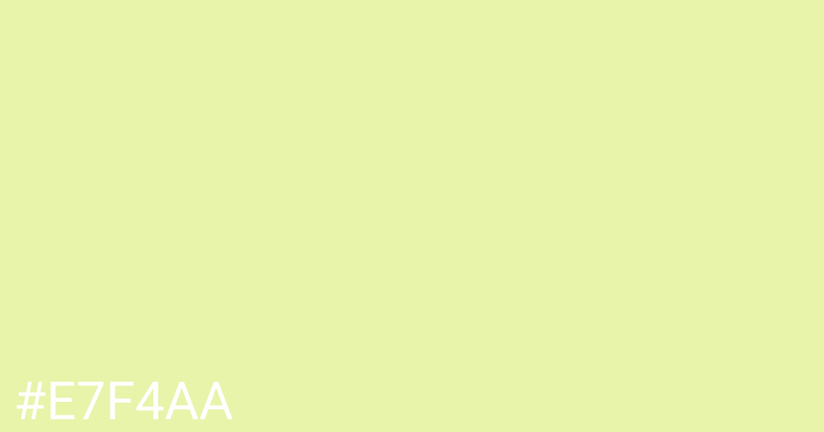 Hex color #e7f4aa graphic