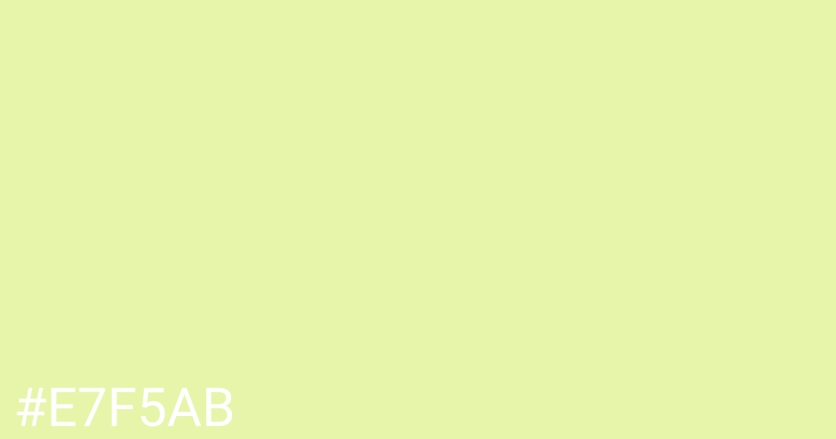 Hex color #e7f5ab graphic