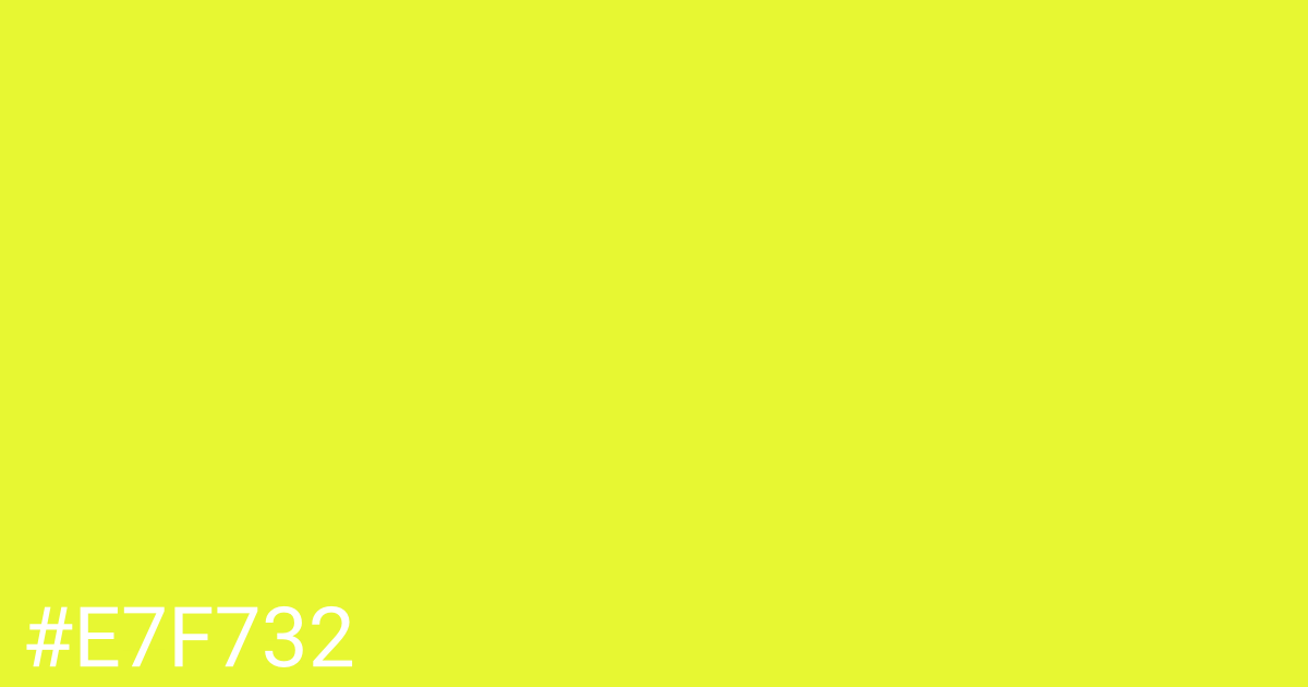 Hex color #e7f732 graphic