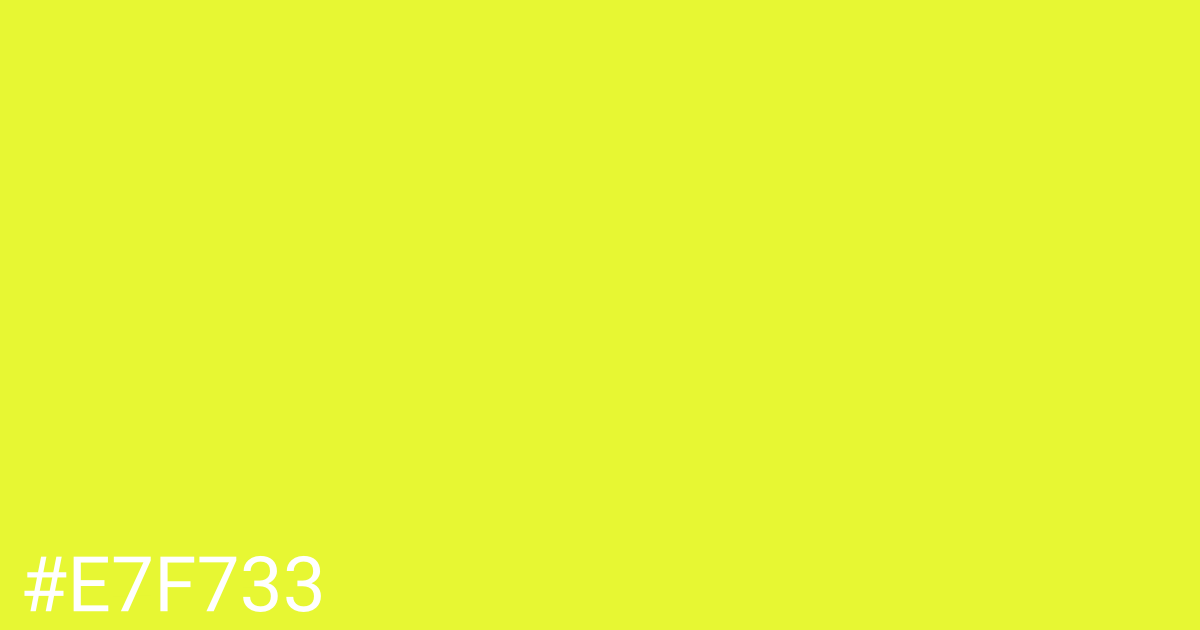 Hex color #e7f733 graphic