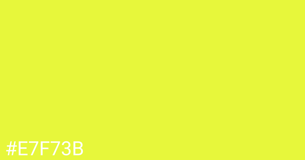 Hex color #e7f73b graphic