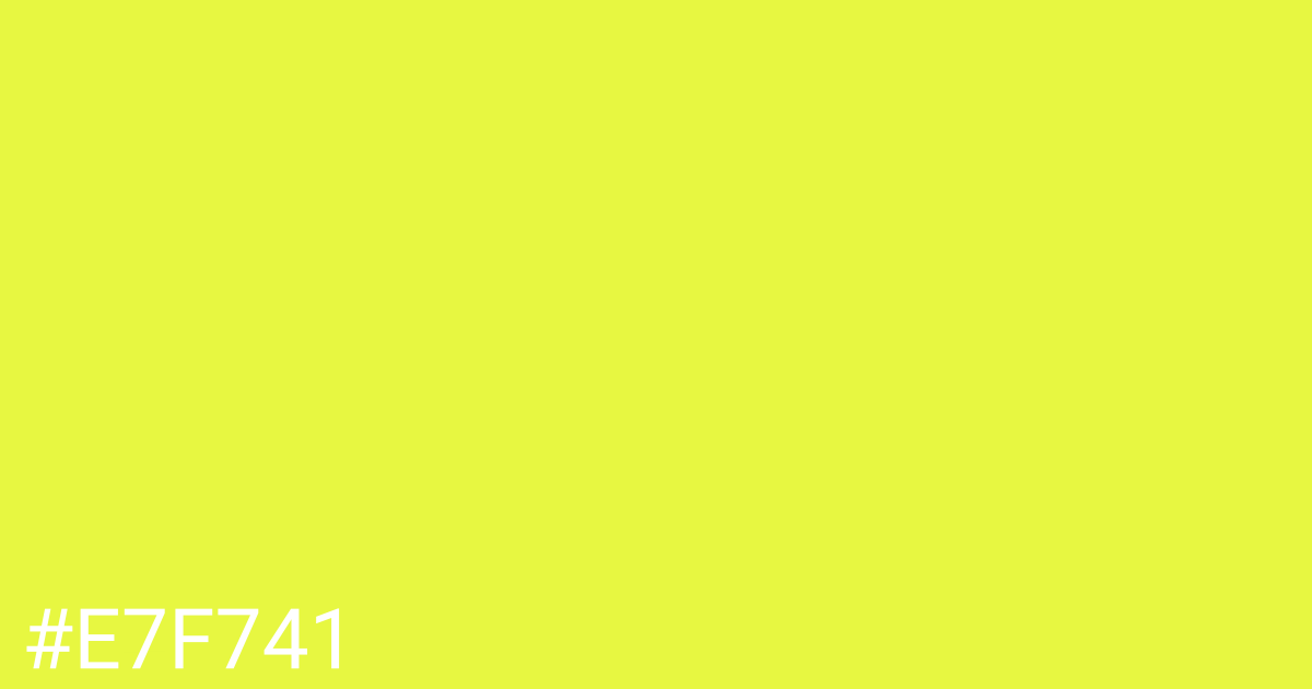 Hex color #e7f741 graphic