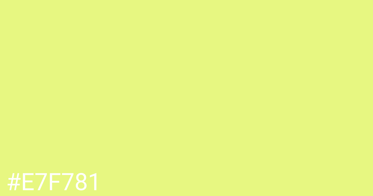 Hex color #e7f781 graphic