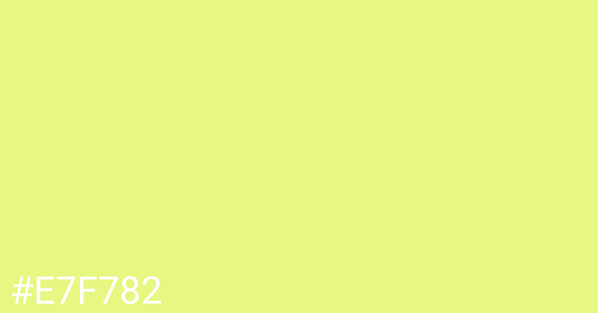 Hex color #e7f782 graphic