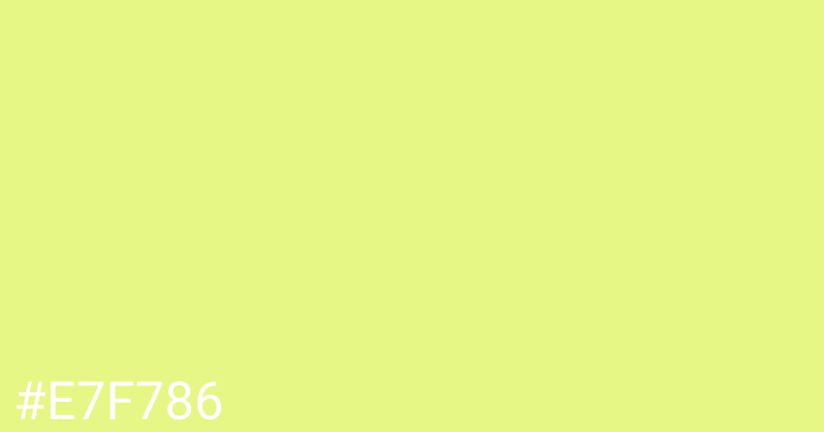 Hex color #e7f786 graphic