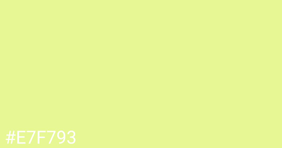 Hex color #e7f793 graphic