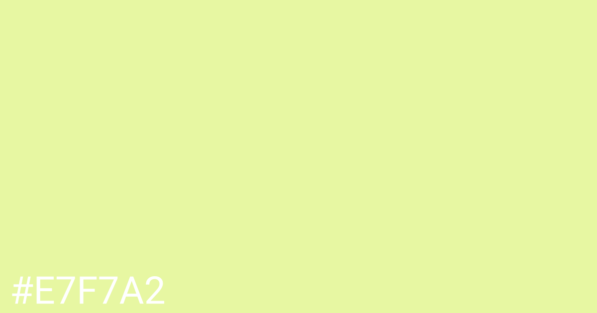 Hex color #e7f7a2 graphic