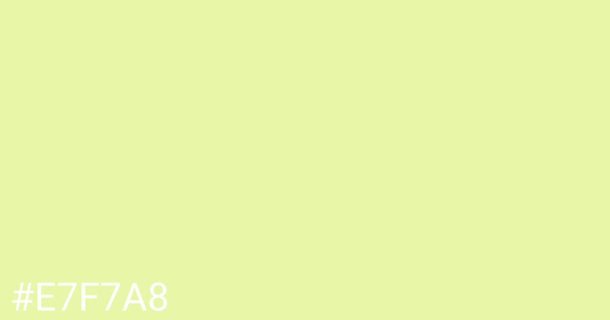 Hex color #e7f7a8 graphic